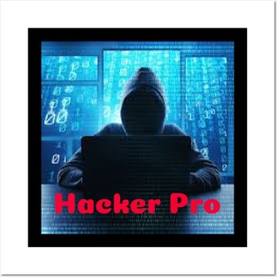 Hacker Pro Posters and Art